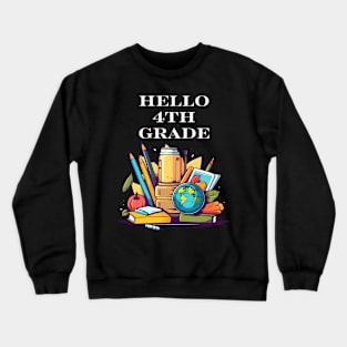 Hello 4Th Grade Back To School Day Student Teacher Crewneck Sweatshirt